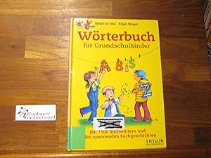 Bild des Verkufers fr Wrterbuch fr Grundschulkinder : mit vielen spannenden Sachgeschichten. Manfred Mai ; Birgit Rieger. In Zusammenarbeit mit der Grundschulred. im Westermann-Schulbuchverl. zum Verkauf von Antiquariat im Kaiserviertel | Wimbauer Buchversand