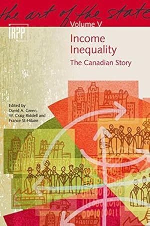 Imagen del vendedor de Income Inequality : The Canadian Story a la venta por GreatBookPricesUK