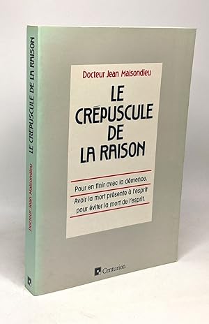 Bild des Verkufers fr Le Crpuscule de la raison zum Verkauf von crealivres