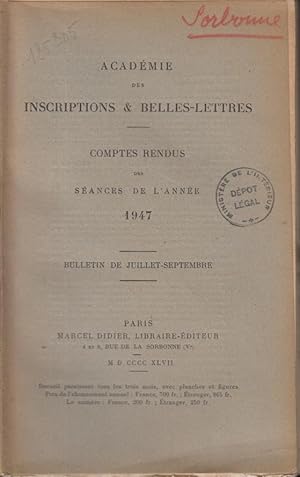 Imagen del vendedor de Acadmie des Inscriptions & Belles-Lettres - Comptes Rendus des Sances de l'Anne 1947 - Bulletin de Juillet-Septembre. a la venta por PRISCA