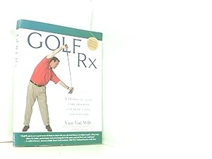 Seller image for Golf Rx: A 15-Minute-a-Day Core Program for More Yards and Less Pain for sale by Book Broker