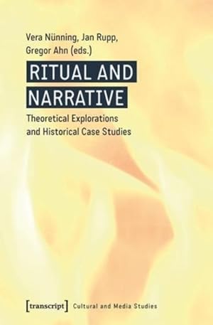 Seller image for Ritual and Narrative : Theoretical Explorations and Historical Case Studies for sale by GreatBookPricesUK