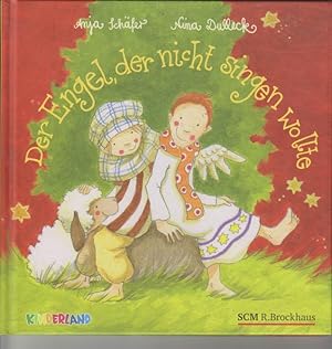 Der Engel, der nicht singen wollte Nina Dullek (Illustr.). [SCM, Stiftung Christliche Medien] / K...