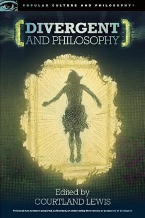 Immagine del venditore per Divergent and Philosophy : The Factions of Life venduto da GreatBookPricesUK