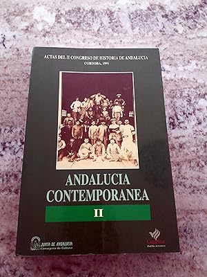 Actas del II congreso de historia de andalucia. ANDALUCIA CONTEMPORANEA II
