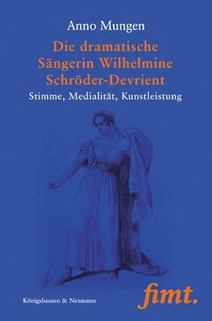 Imagen del vendedor de Die dramatische Sngerin Wilhelmine Schrder-Devrient a la venta por Rheinberg-Buch Andreas Meier eK