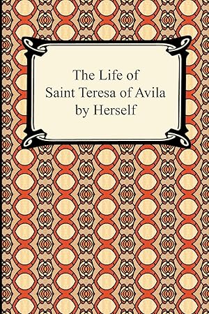 Seller image for The Life of Saint Teresa of Avila by Herself for sale by moluna