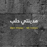 Bild des Verkufers fr M Y A L / Mein Aleppo / My Aleppo zum Verkauf von moluna