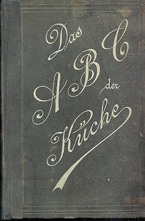 Imagen del vendedor de ABC der Kche, Dreizehnte, verbesserte und vermehrte Auflage a la venta por Versandantiquariat Brigitte Schulz