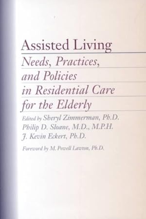 Immagine del venditore per Assisted Living : Needs, Practices, and Policies in Residential Care for the Elderly venduto da GreatBookPrices