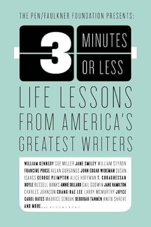 Bild des Verkufers fr Three Minutes or Less : Life Lessons from America's Greatest Writers zum Verkauf von GreatBookPrices