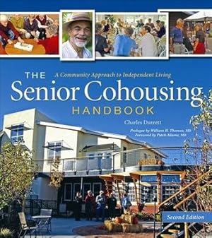 Seller image for Senior Cohousing Handbook : A Community Approach to Independent Living for sale by GreatBookPrices