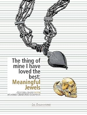 Seller image for Thing of Mine I Have Loved the Best : Meaningful Jewels for sale by GreatBookPrices