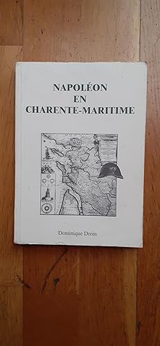 Seller image for NAPOLEON EN CHARENTE-MARITIME. Prface de Jean M. P. Cochard. for sale by Librairie Sainte-Marie