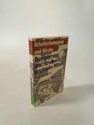 Immagine del venditore per Aussperrung und Streik - ungleiche Mittel. venduto da Antiquariat Bookfarm