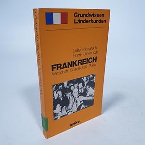 Imagen del vendedor de Frankreich. Grundwissen-Lnderkunde - Wirtschaft - Gesellschaft - Politik. a la venta por Antiquariat Bookfarm