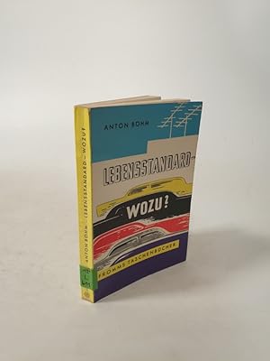 Image du vendeur pour Lebensstandard - wozu? mis en vente par Antiquariat Bookfarm