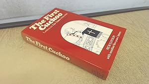 Seller image for First Cuckoo: Selection of the Most Witty, Amusing and Memorable Letters to The Times, 1900-80 for sale by BoundlessBookstore