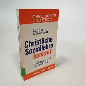 Seller image for Christliche Soziallehre konkret. Gedanken und Perspektiven. for sale by Antiquariat Bookfarm