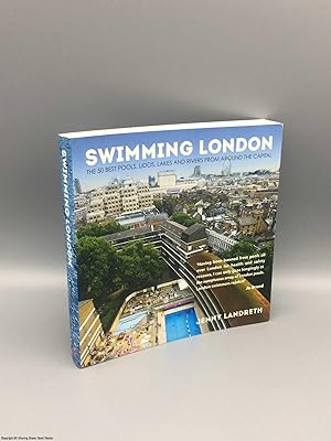 Seller image for Swimming London: London's 50 greatest swimming spots for sale by 84 Charing Cross Road Books, IOBA