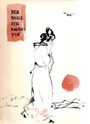 Seller image for Der Wille der Kwan-Yin. for sale by nika-books, art & crafts GbR