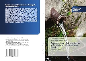 Bild des Verkufers fr Geochemistry of Groundwater in Pandalgudi, Viruthunagar District zum Verkauf von moluna
