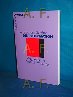 Bild des Verkufers fr Die Reformation : Vorgeschichte - Verlauf - Wirkung Beck'sche Reihe , 2054 : C. H. Beck Wissen zum Verkauf von Antiquarische Fundgrube e.U.