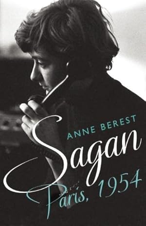 Seller image for Sagan, Paris 1954 for sale by GreatBookPrices