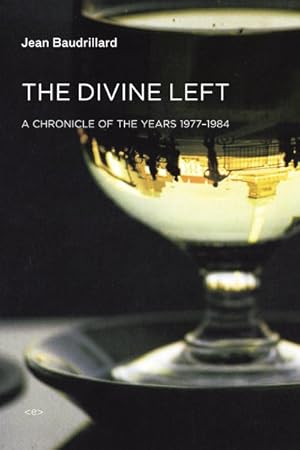 Bild des Verkufers fr Divine Left : A Chronicle of the Years 1977-1984 zum Verkauf von GreatBookPrices