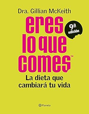 Seller image for ERES LO QUE COMES: La dieta que cambiar tu vida for sale by Libros Tobal