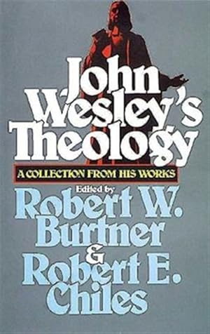 Immagine del venditore per John Wesley's Theology : A Collection from His Works venduto da GreatBookPricesUK