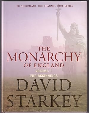Seller image for The Monarchy of England Volume I; The Beginnings for sale by Broadwater Books