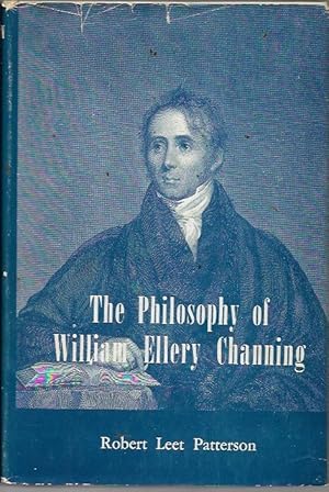 Seller image for The Philosophy of William Ellery Channing for sale by Bookfeathers, LLC