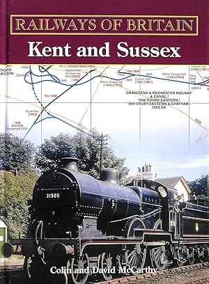 Imagen del vendedor de Kent and Sussex (Railways of Britain) a la venta por M Godding Books Ltd