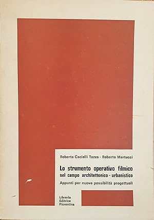 Seller image for Lo strumento operativo filmico nel campo architettonico-urbanistico 1973 for sale by Studio bibliografico De Carlo
