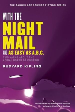 Seller image for With the Night Mail : A Story of 2000 A.D. and "As Easy as A.B.C." for sale by GreatBookPrices