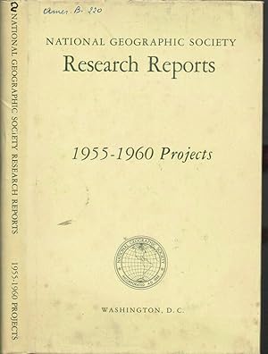 Bild des Verkufers fr National Geographic Society Research Reports 1955-1960 Projects zum Verkauf von Biblioteca di Babele