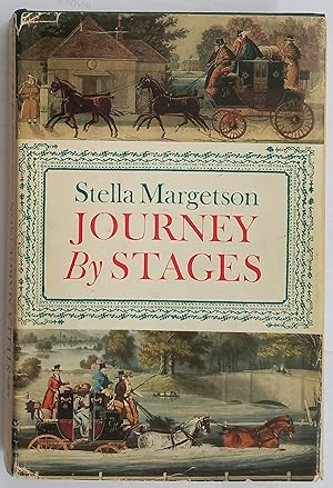 Journey by Stages - Some Account of the People who Travelled by Stage-Coach and Mail in the Years...