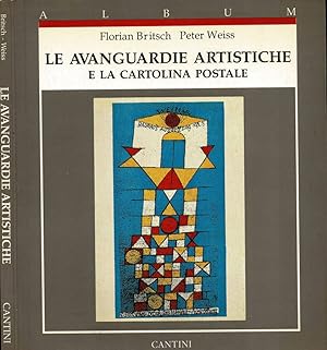 Imagen del vendedor de Le avanguardie artistiche e la cartolina postale a la venta por Biblioteca di Babele