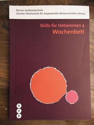 Imagen del vendedor de Skills fr Hebammen: Wochenbett Berner Fachhochschule Zrcher Hochschule fr Angewandte Wissenschaften (Hrsg.) a la venta por Buchhandlung Neues Leben