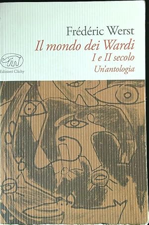 Seller image for Il mondo dei Wardi. I e II secolo. Un'antologia for sale by Librodifaccia