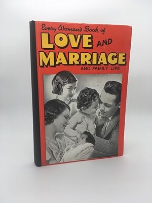 Every Woman's Book of Love & Marriage and Family Life