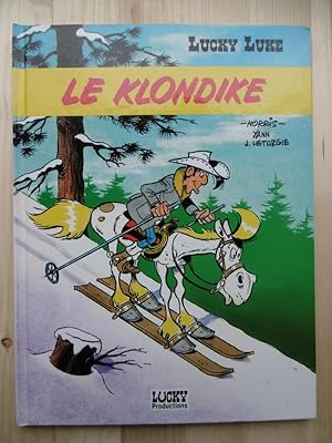 Lucky Luke: Le Klondike. (Dessins de Morris. Scénario de Jean Leturgie et Yann).