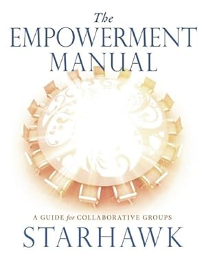 Immagine del venditore per Empowerment Manual : A Guide for Collaborative Groups venduto da GreatBookPrices
