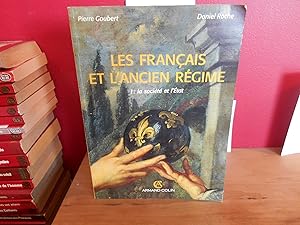 LES FRANCAIS ET L'ANCIEN REGIME. : Tome 1, la société et l'état