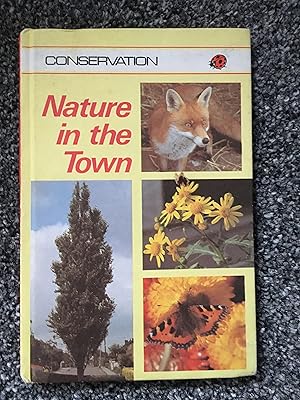Seller image for Nature In The Town for sale by B and A books