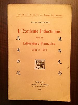 Seller image for L'exotisme Indochinois dans la Littrature Franaise depuis 1860 for sale by Liseronsblancs
