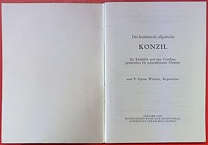 Image du vendeur pour Das kumenische Konzil. Das kommende allgemeine Konzil. Ein Rckblick und eine Vorschau, geschrieben fr aufgeschlossene Christen. mis en vente par biblion2