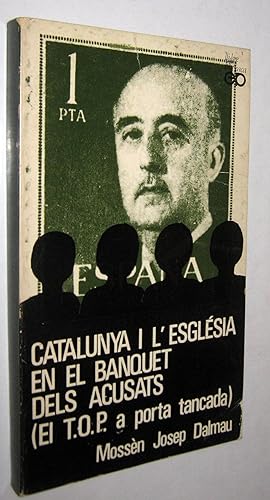 Seller image for CATALUNYA I L ESGLESIA EN EL BANQUET DELS ACUSATS for sale by UNIO11 IMPORT S.L.