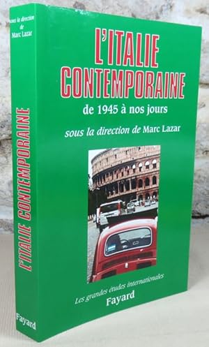 Seller image for L'Italie contemporaine de 1945  nos jours. for sale by Latulu